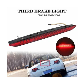 Автомобильный светодиодный третий задний стоп-сигнал стоп-сигнала для BMW Z4 E85 2003 2004-2008 63256930246 Индикатор автомобиля Красный