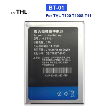 Сменный Литий-полимерный Аккумулятор BT-01 BT01 Для THL T100 T100S T11 2700mAh Аккумуляторная Мобильная Батарея