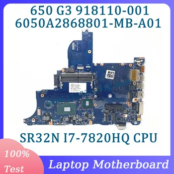 918110-001 918110-501 918110-601 6050A2868801-MB-A01 (A1) Для материнской платы ноутбука HP 650 G3 с процессором SR32N I7-7820HQ 100% Протестировано НОРМАЛЬНО