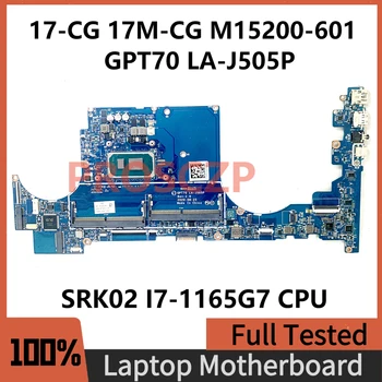 M15200-601 M15200-501 M15200-001 Материнская плата для ноутбука HP 17-CG 17M-CG Материнская плата GPT70 LA-J505P с процессором SRK02 I7-1165G7 100% Тест